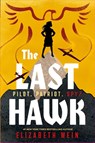 The Last Hawk - Elizabeth Wein - 9781454962731