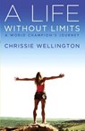 A Life Without Limits - Chrissie Wellington - 9781455505586