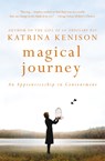 Magical Journey - Katrina Kenison - 9781455507221