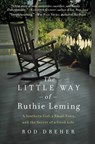 The Little Way of Ruthie Leming - Rod Dreher - 9781455521890