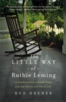 The Little Way of Ruthie Leming - Rod Dreher - 9781455521890