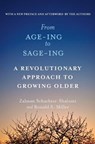 From Age-Ing to Sage-Ing - Zalman Schachter-Shalomi ; Ronald S. Miller - 9781455530601