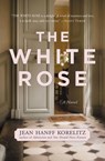 The White Rose - Jean Hanff Korelitz - 9781455530816