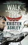 Walk Through Fire - Kristen Ashley - 9781455533251