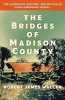 The Bridges of Madison County - Robert James Waller - 9781455554294