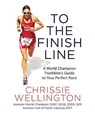 To the Finish Line - WELLINGTON,  Chrissie - 9781455570980