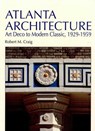 Atlanta Architecture - Robert M. Craig - 9781455600441