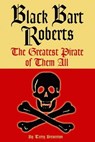 Black Bart Roberts - Terry Breverton - 9781455601219