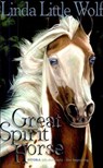 Great Spirit Horse - Linda Little Wolf - 9781455605354