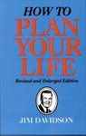 How to Plan Your Life - Jim Davidson - 9781455606061