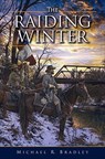 The Raiding Winter - Michael R. Bradley - 9781455618187