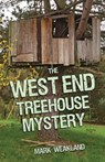 The West End Treehouse Mystery - Mark Weakland - 9781455623853