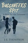 Buccaneer's Spit: A Race for the Treasure - J. E. Thompson - 9781455626076