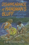 Disappearance at Hangman's Bluff - J. E. Thompson - 9781455627479