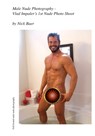 Male Nude Photography- Vlad Impaler's 1st Nude Photo Shoot - Nick Baer - 9781456583972