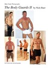 Male Nude Photography- The Body Guards II - Nick Baer - 9781456589028