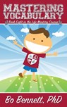 Mastering Vocabulary - Bo Bennett - 9781456631901