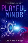 Playful Minds - Lily Parker - 9781456647018