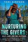 Nurturing the Givers - Tomi Simpson - 9781456667450