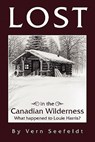 Lost in the Canadian Wilderness - Vern Seefeldt - 9781456877941