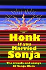 Honk If You Married Sonja - Sonja Klein - 9781458009067