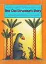 The Old Dinosaur's Story - Martin Auer - 9781458017178