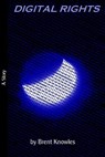 Digital Rights - Brent Knowles - 9781458036933