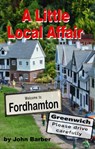 A Little Local Affair - John Barber - 9781458048073