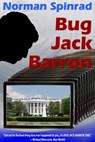Bug Jack Barron - Norman Spinrad - 9781458067289