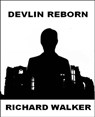 Devlin Reborn - Richard Walker - 9781458120892