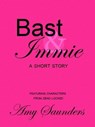 Bast & Immie - Amy Saunders - 9781458123176