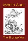The Strange War - Martin Auer - 9781458141774