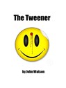 The Tweener - John Watson - 9781458163172