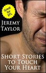 Short Stories to Touch Your Heart - Jeremy Taylor - 9781458175915