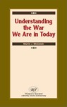 Understanding the War We Are in Today - Martin J. Blickstein - 9781458177704