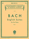English Suites - Book 1: Schirmer Library of Classics Volume 17 Piano Solo - Johann Sebastian Bach - 9781458424235