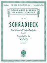 School of Violin Technics, Op. 1 - Book 1: Schirmer Library of Classics Volume 1750 Viola Method - Henry Schradieck - 9781458426550