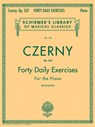 CZERNY - 40 DAILY EXERCISES OP - Giuseppe Buonamici - 9781458426680