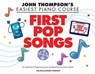 John Thompson's Piano Course First Pop Songs - John Thompson - 9781458436672