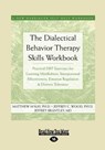 The Dialectical Behavior Therapy Skills Workbook - Matthew Mckay - 9781458768612