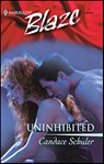 Uninhibited - Candace Schuler - 9781459200173