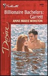 Billionaire Bachelors: Garrett - Anne Marie Winston - 9781459200586