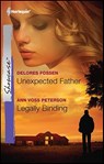Unexpected Father and Legally Binding - Delores Fossen ; Ann Voss Peterson - 9781459202641