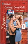 Cowboy's Secret Child - Sara Orwig - 9781459204263