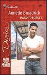 Hard to Forget - Annette Broadrick - 9781459204362