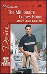 The Millionaire Comes Home - Mary Lynn Baxter - 9781459204416