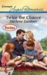 Twice the Chance - Darlene Gardner - 9781459206151