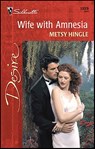 Wife with Amnesia - Metsy Hingle - 9781459206489