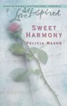 Sweet Harmony - Felicia Mason - 9781459207103