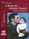 A Bride for Jackson Powers - Dixie Browning - 9781459213333